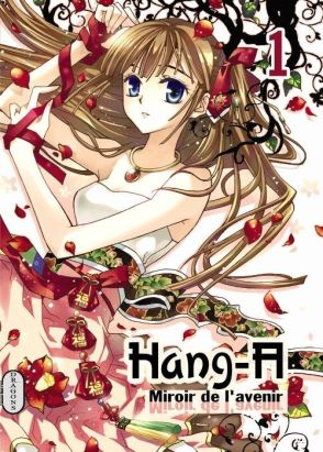 Hang-A, miroir de l'avenir tome 1