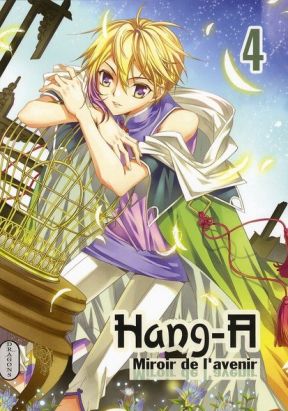 hang-a, miroir de l'avenir tome 4