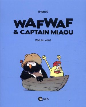 WafWaf & captain Miaou tome 1 - poil au vent