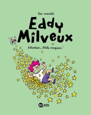 Eddy Milveux tome 1 - attention, blatte magique !