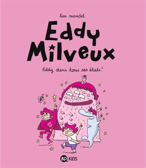 Eddy Milveux tome 2 - Eddy dans tous ses états !