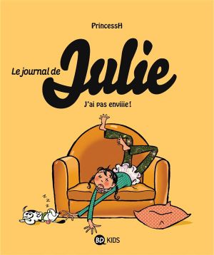 le journal de Julie tome 2 - j'ai pas enviiie !