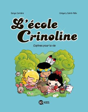 l'école Crinoline tome 2 - copines pour la vie
