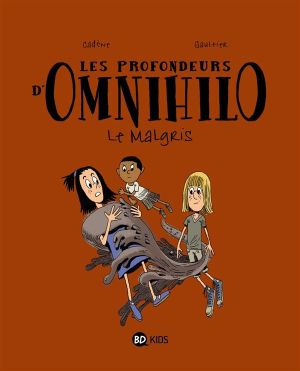 les profondeurs d'Omnihilo tome 2 - le malgris