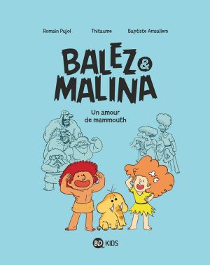 Balez et Malina tome 1