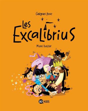 les Excalibrius tome 3 - maxi bazar