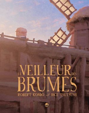 Le veilleur des brumes tome 1
