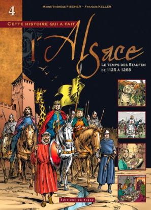 bd alsace tome 4 - le temps des staufen de 1125 à 1268