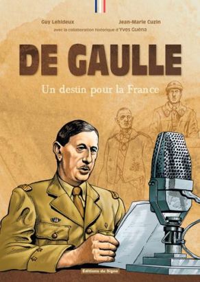 De Gaulle ; un destin pour la France De Gaulle ; un destin pour la France