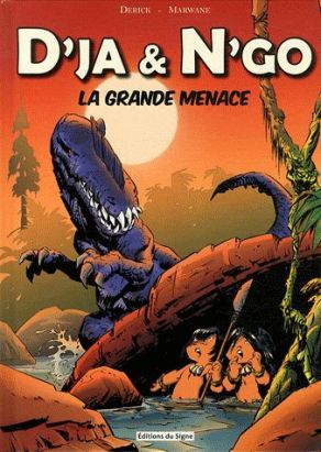 D'ja et N'go - La grande menace