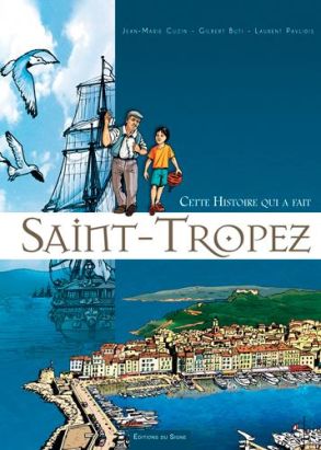 cette histoire qui a fait Saint-Tropez