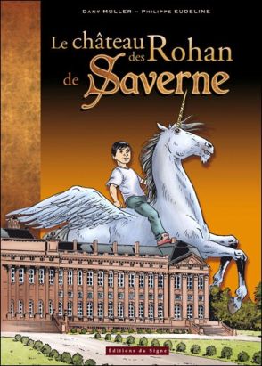 LE CHÂTEAU DES ROHAN DE SAVERNE