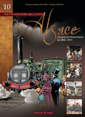 BD Alsace tome 10 - l'alsace des romantiques
