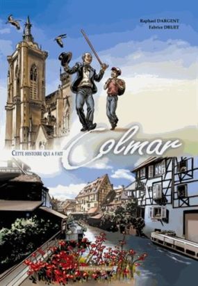 cette histoire qui a fait Colmar