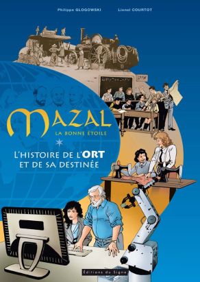 histoire de l'ort et de sa destinée ; mazal la bonne étoile