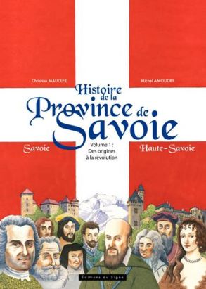 Histoire de la province de Savoie tome 1