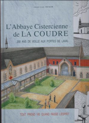 L'Abbaye Cistercienne de La Coudre