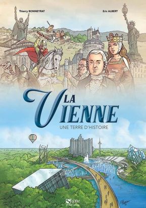 La Vienne - Une terre d'histoire