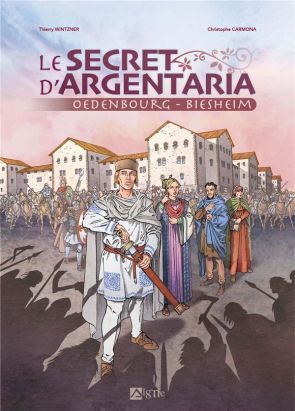 Le secret d'Argentaria - Oedenbourg - Biesheim
