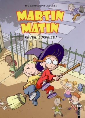 martin matin tome 2 - réveil surprise