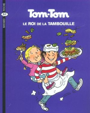 tom-tom et nana tome 3 - tom-tom le roi de la tambouille