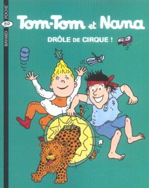 tom-tom et nana tome 7 - drôle de cirque