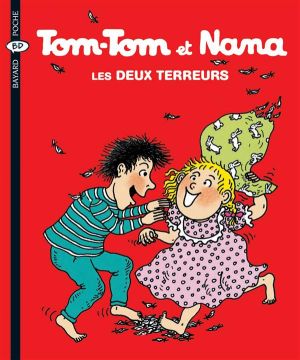 tom-tom et nana tome 8 - les deux terreurs
