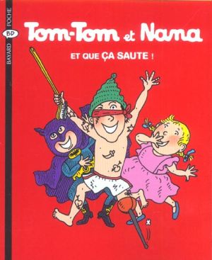 tom-tom et nana tome 12 - et que ça saute