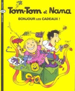 tom-tom et nana tome 13 - bonjour les cadeaux