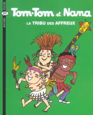 tom-tom et nana tome 14 - la tribu des affreux