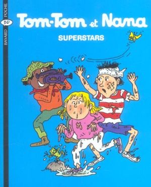 tom-tom et nana tome 22 - superstars
