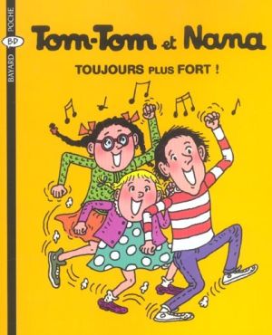 tom-tom et nana tome 29 - toujours plus fort!