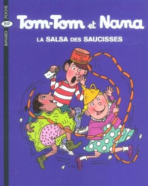 tom-tom et nana tome 30 - la salsa des saucisses