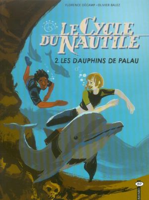 le cycle du nautile tome 2 - les dauphins de palau