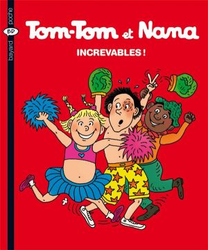 tom-tom et nana tome 34 - increvables !