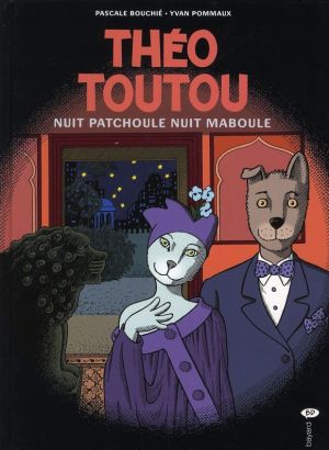 théo toutou tome 7 - nuit patchoule, nuit maboule