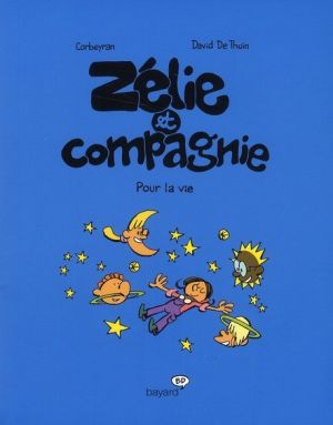 Zélie et compagnie tome 6 - pour la vie