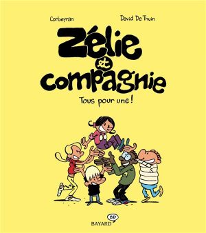 Zélie et compagnie tome 3 - tous pour une !