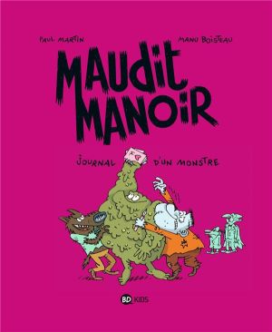 Maudit manoir tome 2 - journal d'un monstre