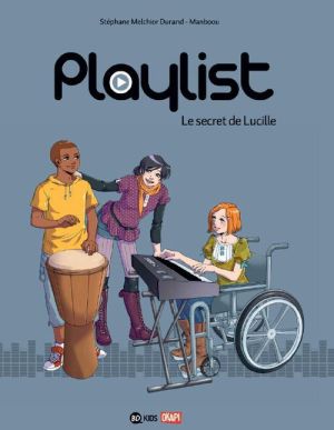 playlist tome 1 - le secret de Lucille