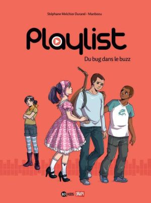 playlist tome 2 - du bug dans le buzz