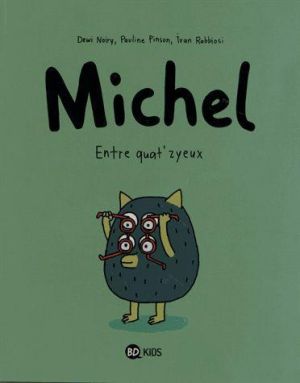 Michel tome 2 - entre quat'zyeux