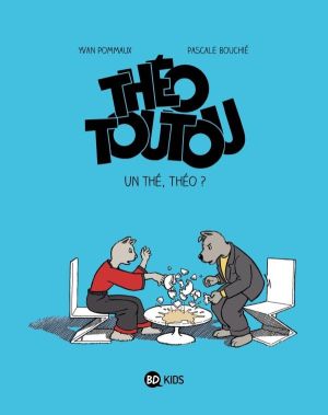 Théo Toutou tome 3 - un thé, Théo ?