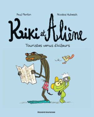 Kiki et Aliène tome 1 - touristes venus d'ailleurs