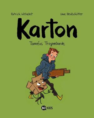Karton tome 1 - Taméus Trognebarde