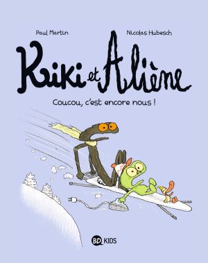 Kiki et Aliène tome 2 - coucou c'est encore nous