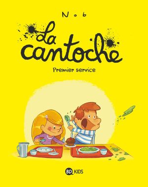 La cantoche tome 1