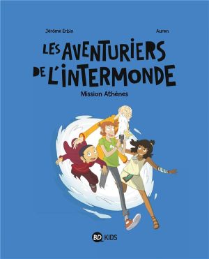 Les aventuriers de l'intermonde tome 1 Les aventuriers de l'intermonde tome 1