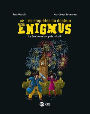 Les enquêtes du docteur Enigmus tome 3