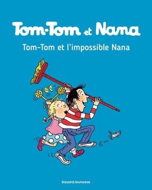 Tom-Tom et Nana tome 1